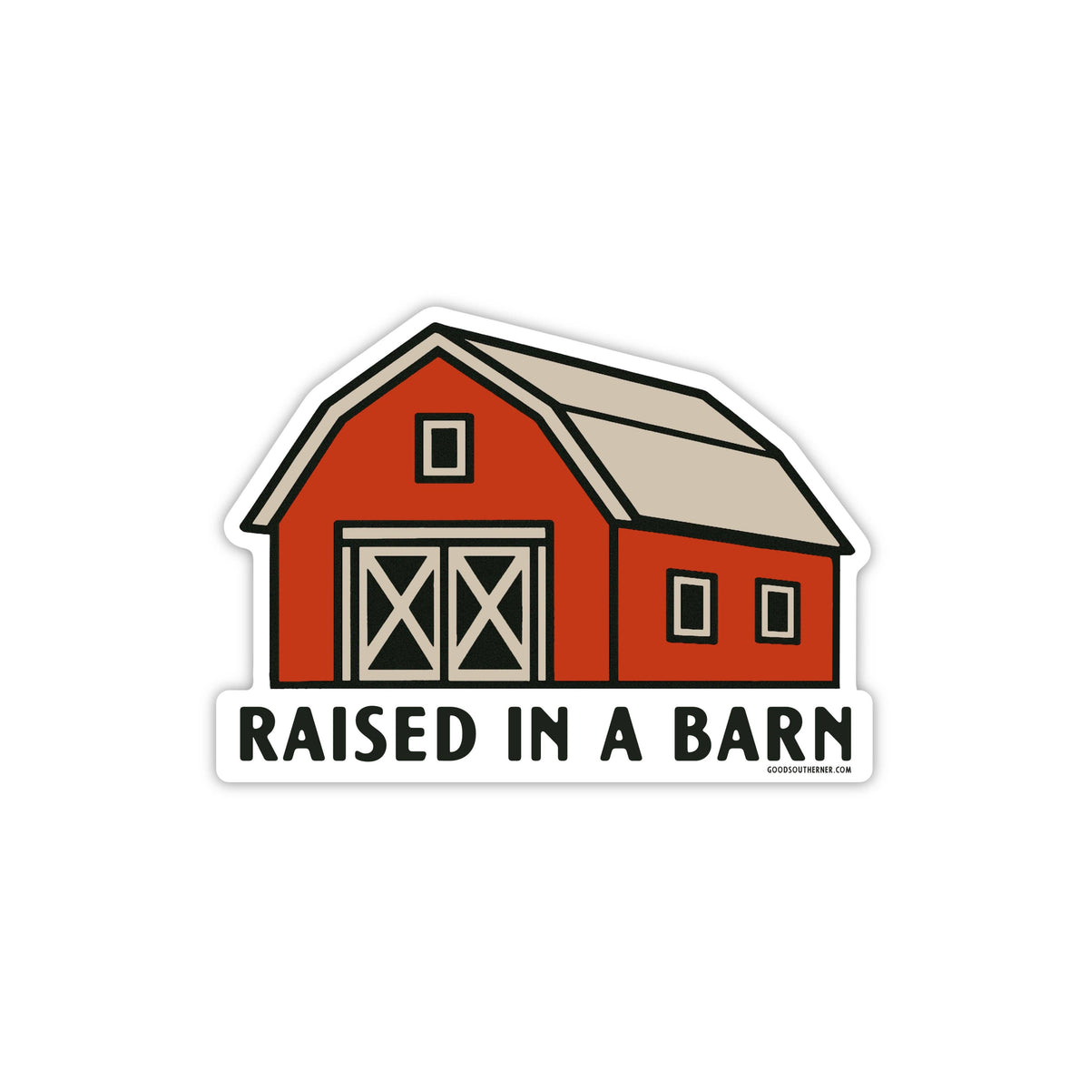 Raised in a Barn Sticker