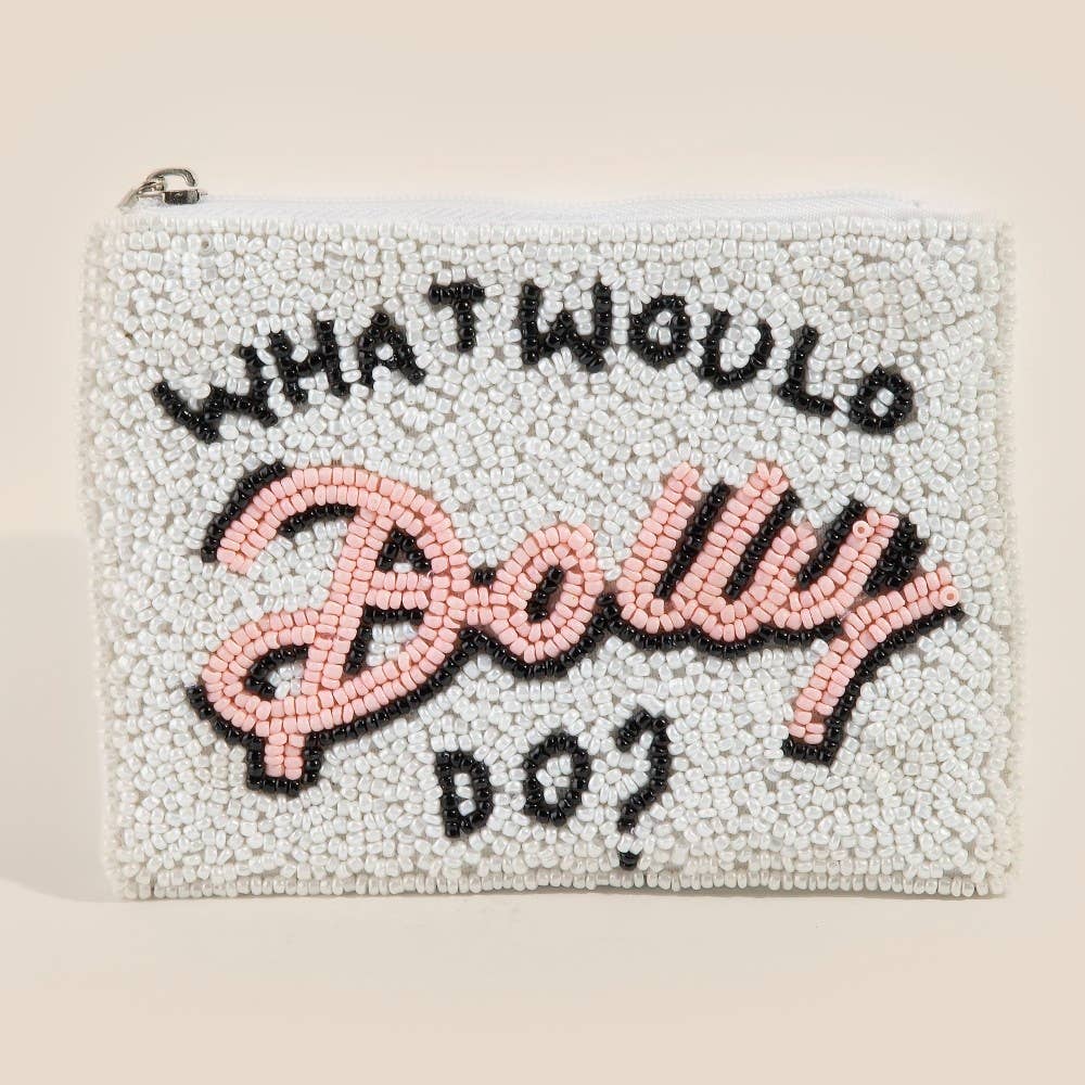 What Would Dolly Do Beaded Coin Purse