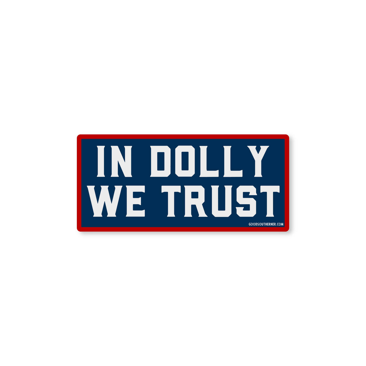 In Dolly We Trust Sticker