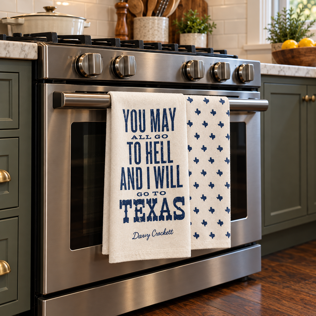 You May All Go to Hell... - Davy Crockett - Kitchen Towel